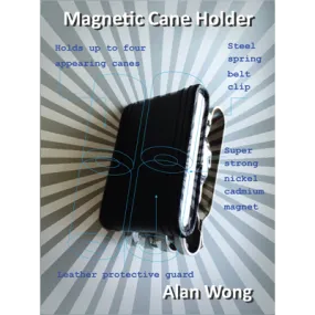 Magnetic Cane holder by Alan Wong - Trick