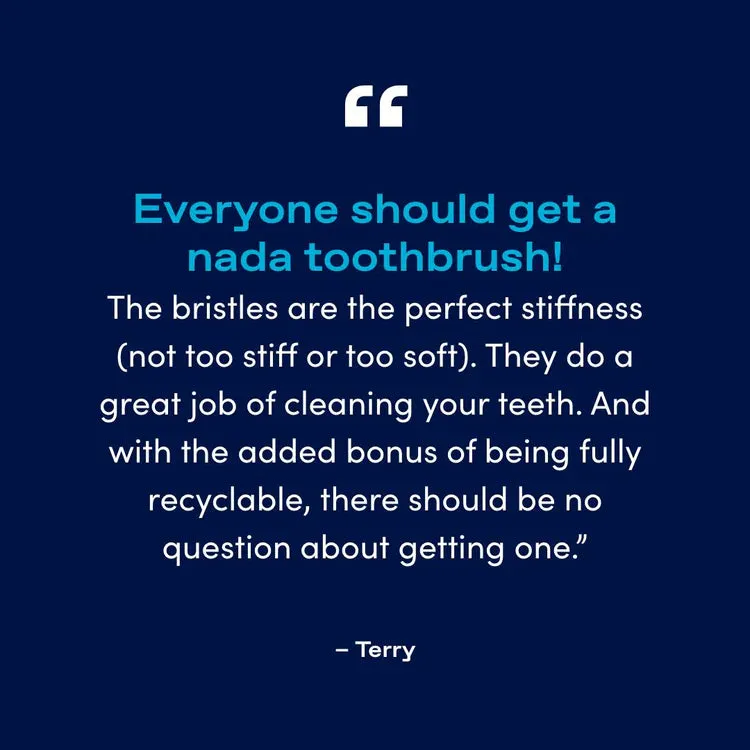 NADA - Adult Toothbrush & Replacement Heads